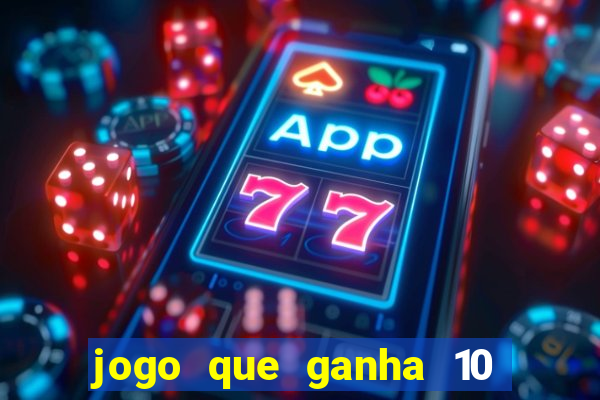 jogo que ganha 10 reais ao se cadastrar